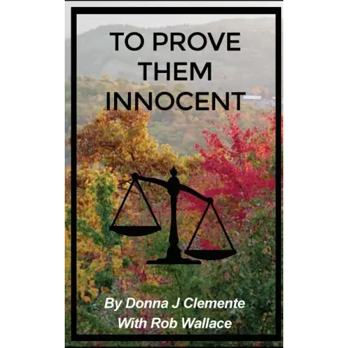 To Prove Them Innocent