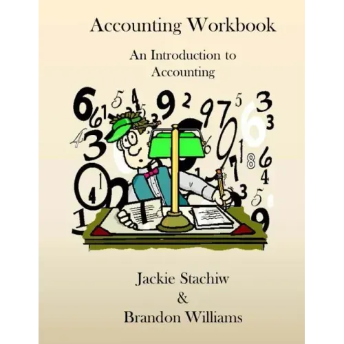 Accounting Workbook: An Introduction to Accounting