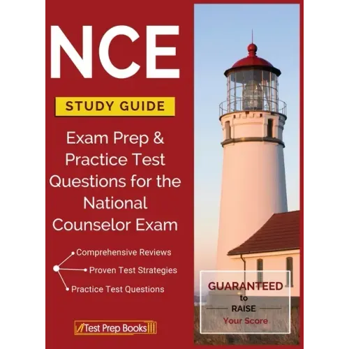 NCE Study Guide: Exam Prep & Practice Test Questions for the National Counselor Exam