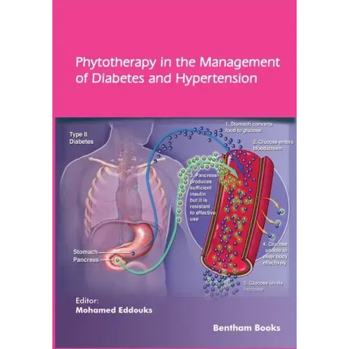 Phytotherapy in the Management of Diabetes and Hypertension - Volume 4