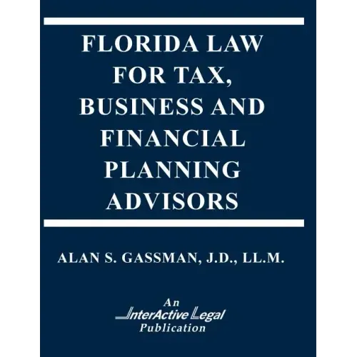 Florida Law for Tax, Business & Financialplanning Advisors