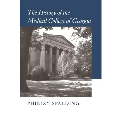 The History of the Medical College of Georgia