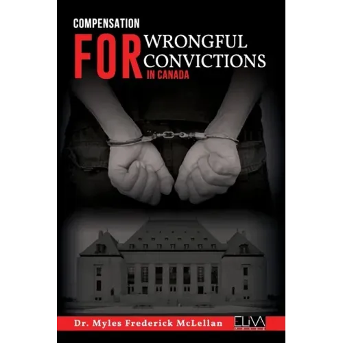 Compensation for Wrongful Convictions in Canada