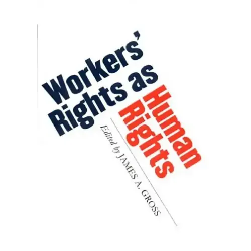 Workers' Rights as Human Rights