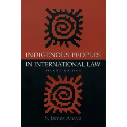 Indigenous Peoples in International Law