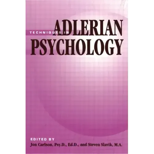 Techniques in Adlerian Psychology