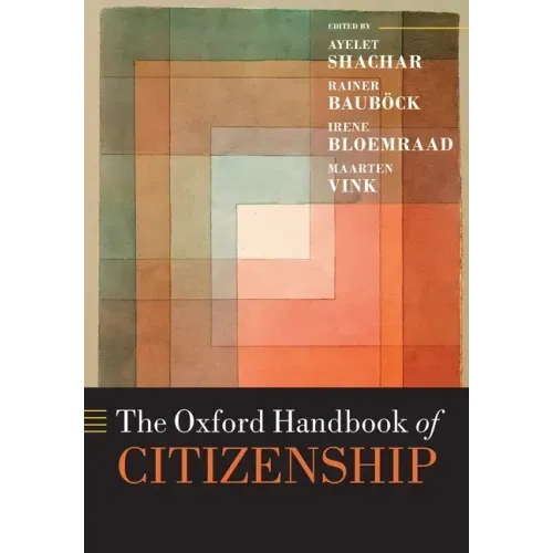 The Oxford Handbook of Citizenship