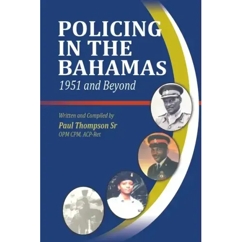 Policing In The Bahamas: 1951 and Beyond