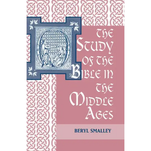 The Study of the Bible in the Middle Ages - Paperback