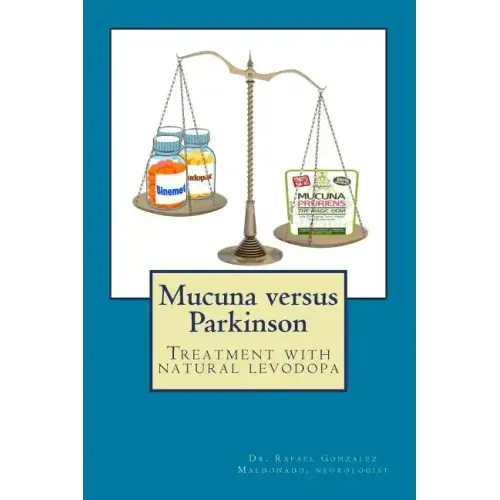 Mucuna versus Parkinson. Treatment with natural levodopa