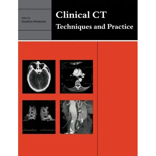 Clinical CT: Techniques and Practice