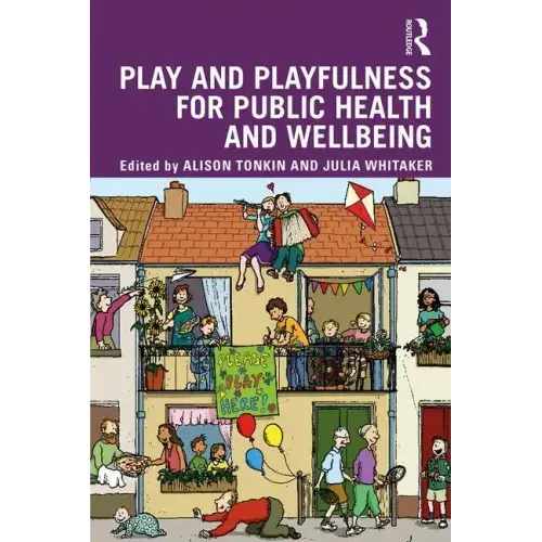 Play and playfulness for public health and wellbeing