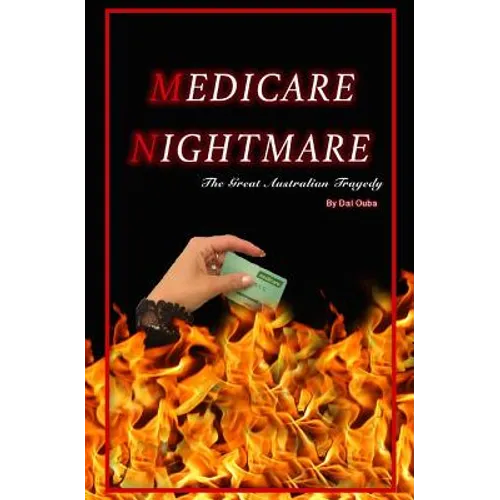 Medicare Nightmare: The Great Australian Tragedy
