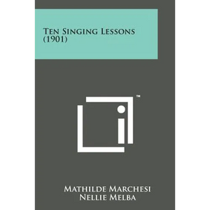 Ten Singing Lessons (1901) - Paperback