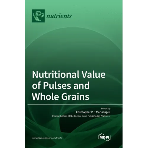 Nutritional Value of Pulses and Whole Grains
