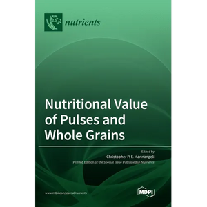 Nutritional Value of Pulses and Whole Grains - Hardcover