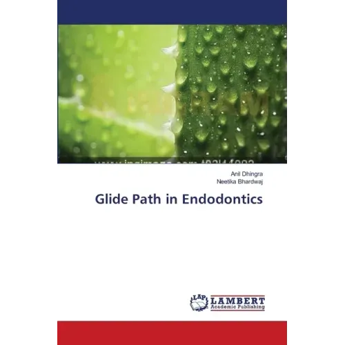 Glide Path in Endodontics