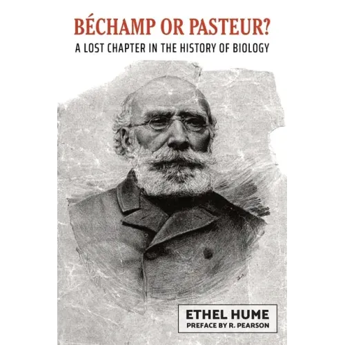 Bechamp or Pasteur?