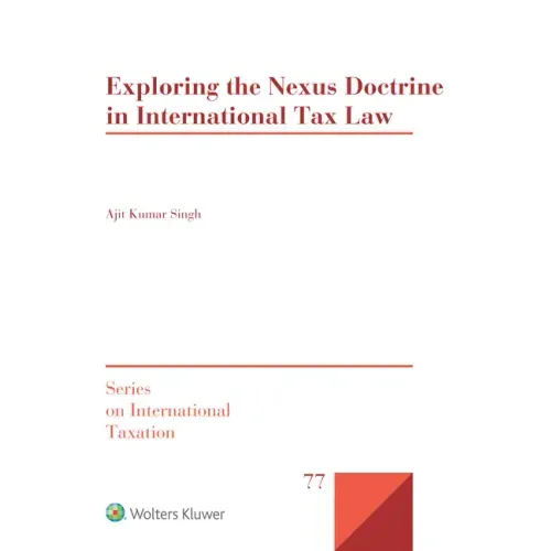 Exploring the Nexus Doctrine in International Tax Law