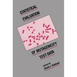 Statistical Evaluation of Mutagenicity Test Data - Paperback