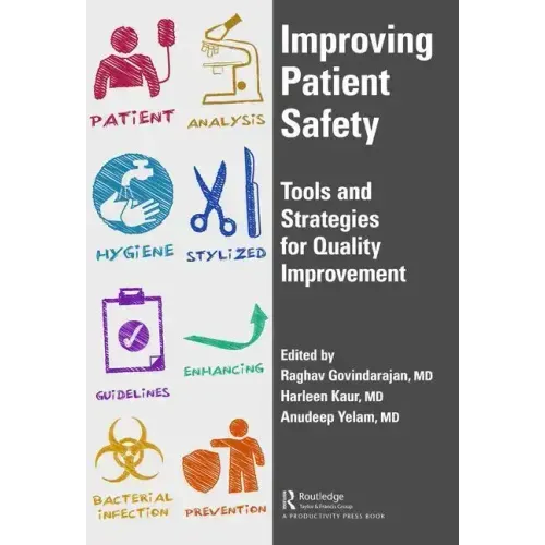 Improving Patient Safety: Tools and Strategies for Quality Improvement