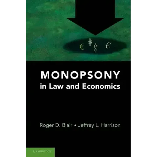 Monopsony in Law and Economics