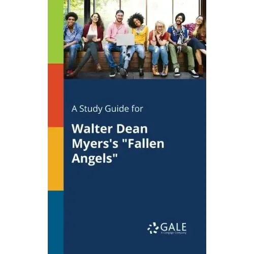 A Study Guide for Walter Dean Myers's "Fallen Angels"