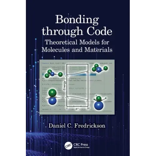 Bonding through Code: Theoretical Models for Molecules and Materials