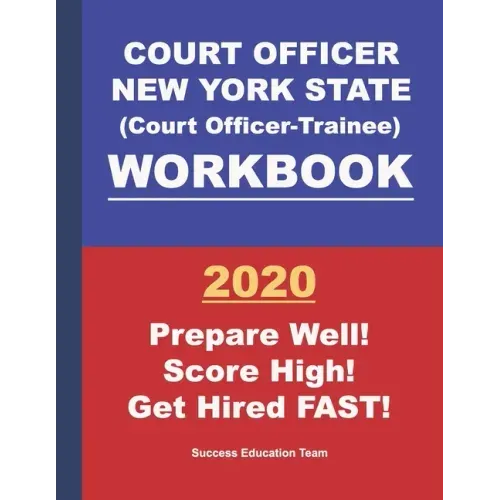 Court Officer New York State (Court Officer-Trainee) Workbook