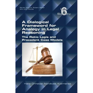 A Dialogical Framework for Legal Reasoning. The Ratio Legis and Precedent Case Models - Paperback