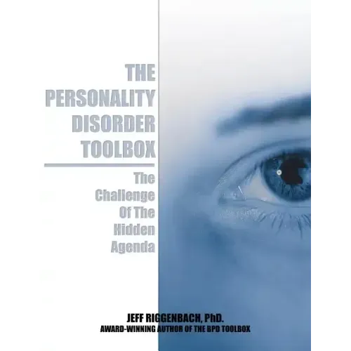 The Personality Disorder Toolbox: The Challenge of the Hidden Agenda