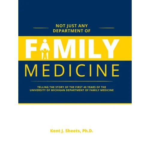 Not Just Any Department of Family Medicine