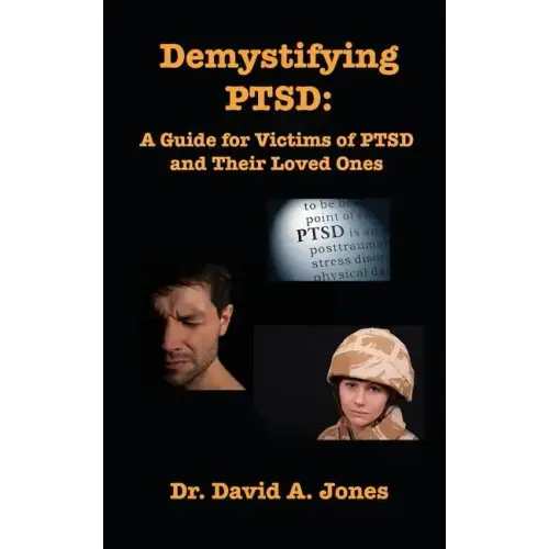 Demystifying PTSD