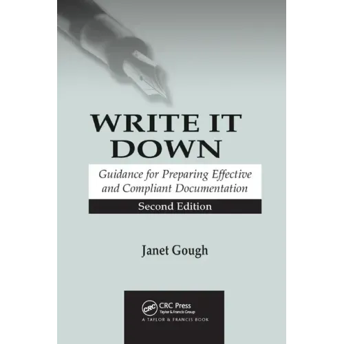 Write It Down: Guidance for Preparing Effective and Compliant Documentation