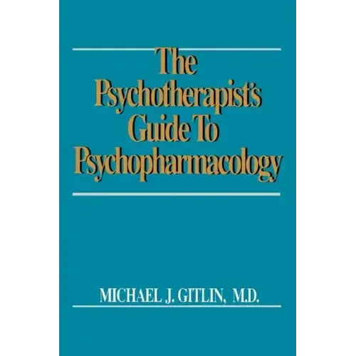 Psychotherapist's Guide to Psychopharmacology