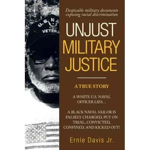 Unjust Military Justice: Despicable Military Documents Exposing Racial Discrimination