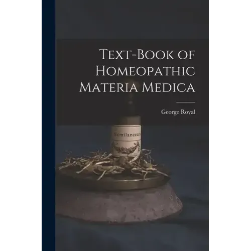 Text-Book of Homeopathic Materia Medica