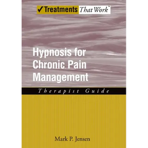 Hypnosis for Chronic Pain Management: Therapist Guide - Paperback