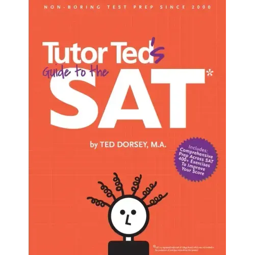 Tutor Ted's Guide to the SAT
