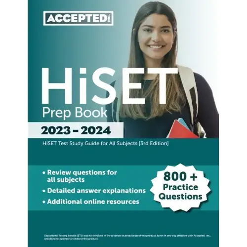 HiSET Prep Book 2023-2024: 800+ Practice Questions, HiSET Test Study Guide for All Subjects