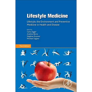 Lifestyle Medicine: Lifestyle, the Environment and Preventive Medicine in Health and Disease - Paperback