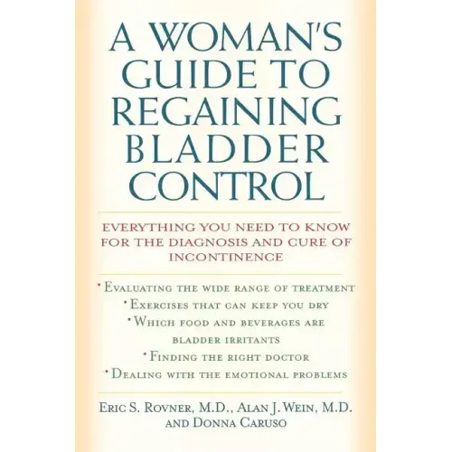 A Woman's Guide to Regaining Bladder Control