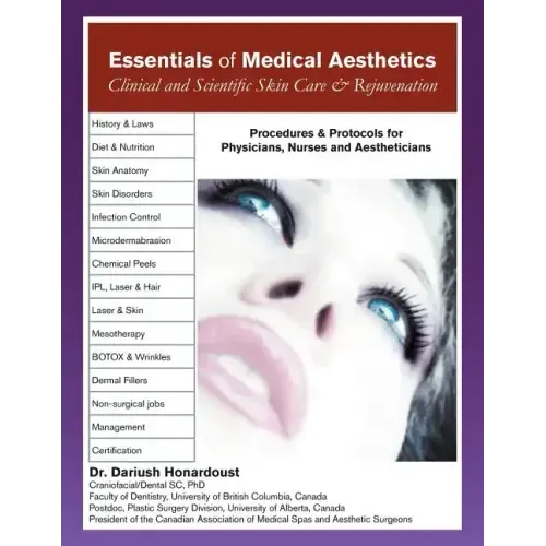 Essentials of Medical Aesthetics: Clinical and Scientific Skin Care & Rejuvenation
