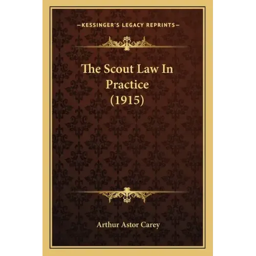 The Scout Law In Practice (1915)