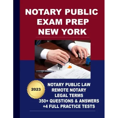 Notary Public Exam Prep New York: Featuring the powerful Question and Answer (Socratic Method) Speed Learning