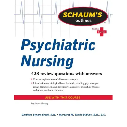 Schaum's Outlines: Psychiatric Nursing