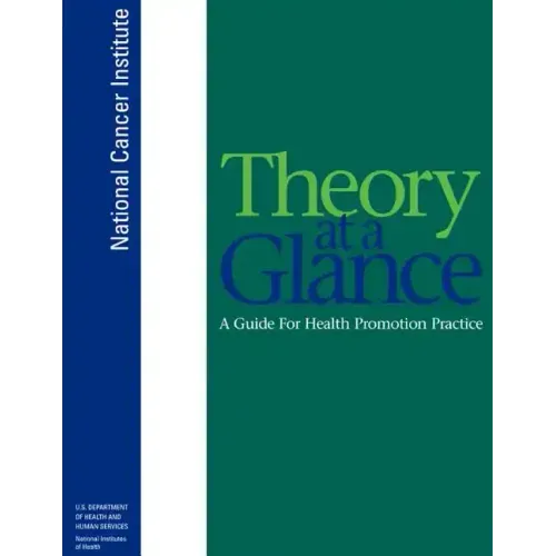 Theory at a Glance: A Guide for Health Promotion Practice