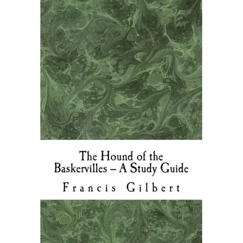 The Hound of the Baskervilles -- A Study Guide