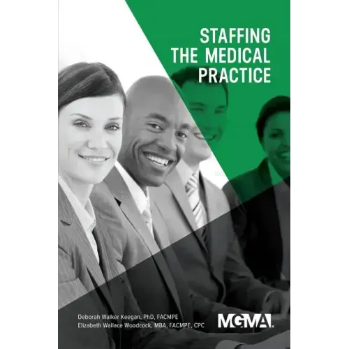 Staffing the Medical Practice