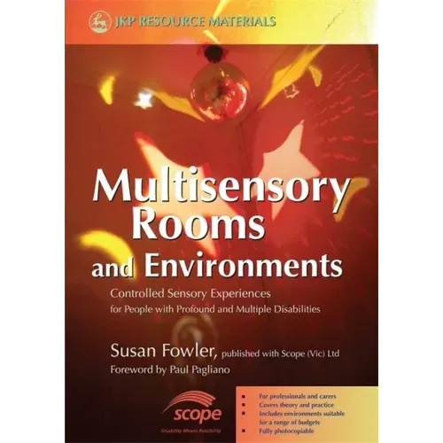 Multisensory Rooms and Environments: Controlled Sensory Experiences for People with Profound and Multiple Disabilities